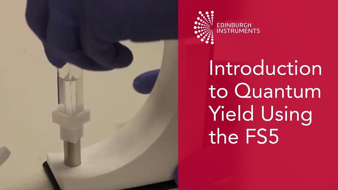 Quantum Yield Introduction using FS5 Spectrofluorometer