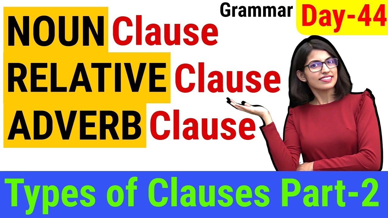 Noun Clause | Types of Dependent clause | Clauses Part 2 | EC Day44