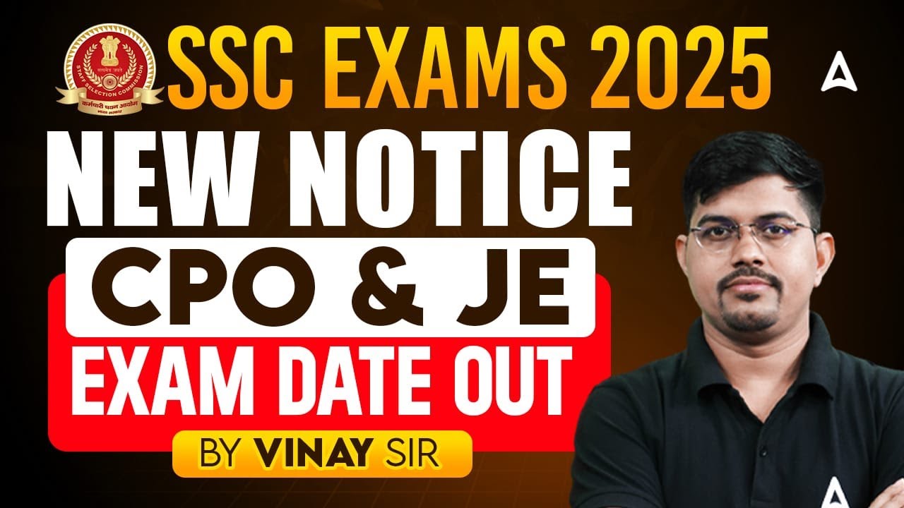 SSC CPO 2025 Exam Date Out | SSC JE 2025 Exam Date OUT | SSC Latest Update By Vinay Sir