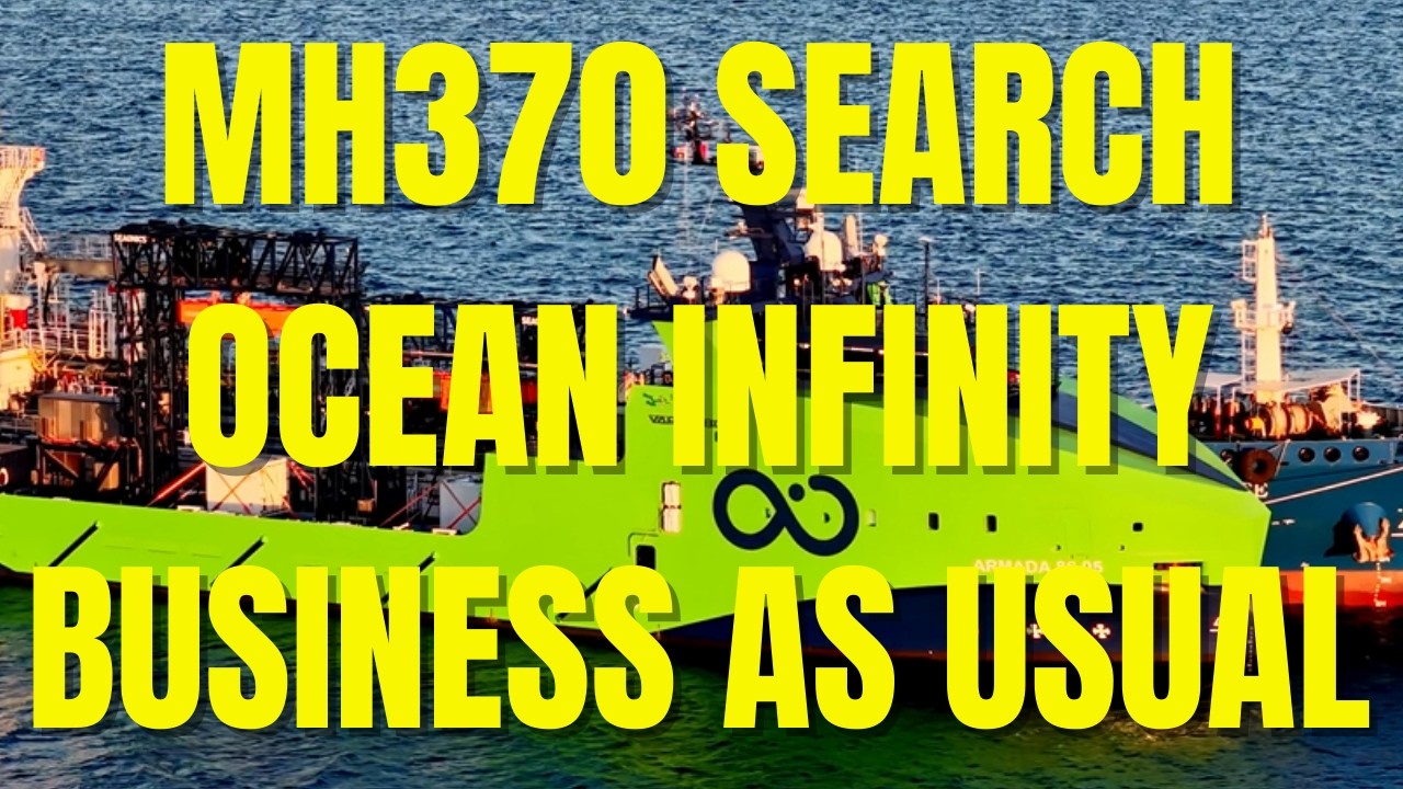 MH370 Search - Ocean Infinity Business As Usual