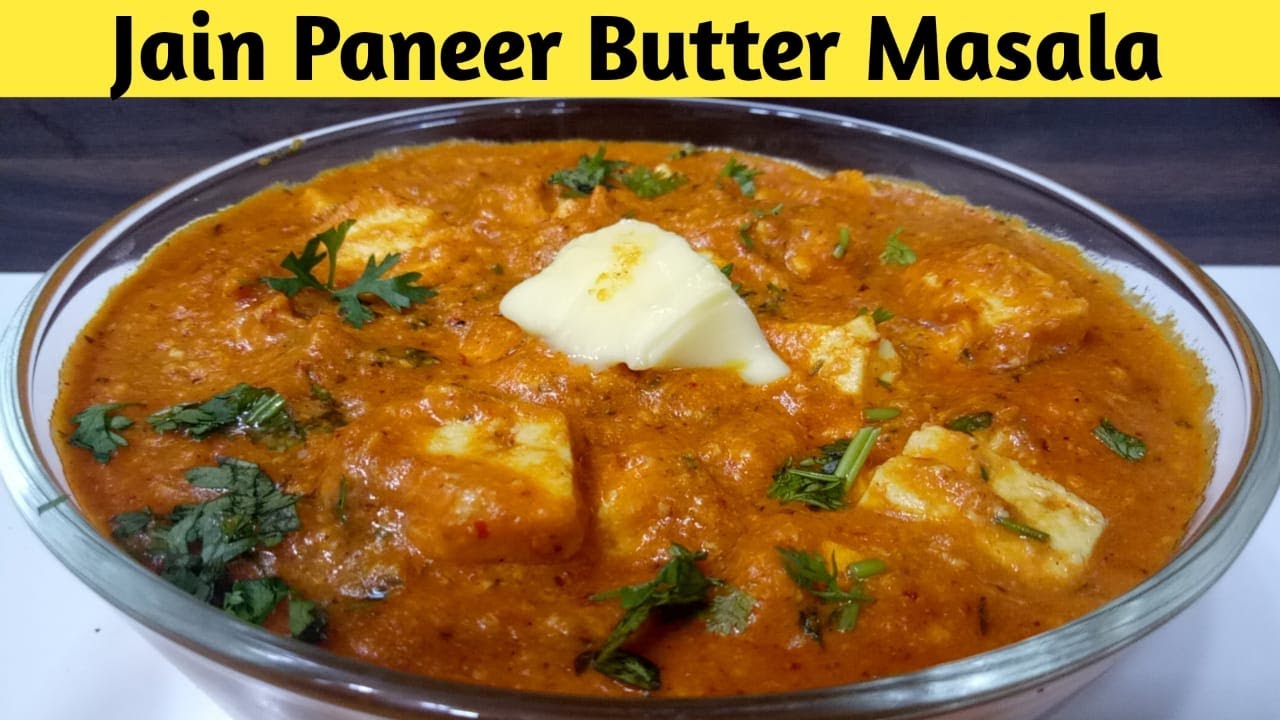 Paneer Butter Masala Recipe | Restaurant Style Paneer Makhani | Paneer Butter Masala | Jain Recipes