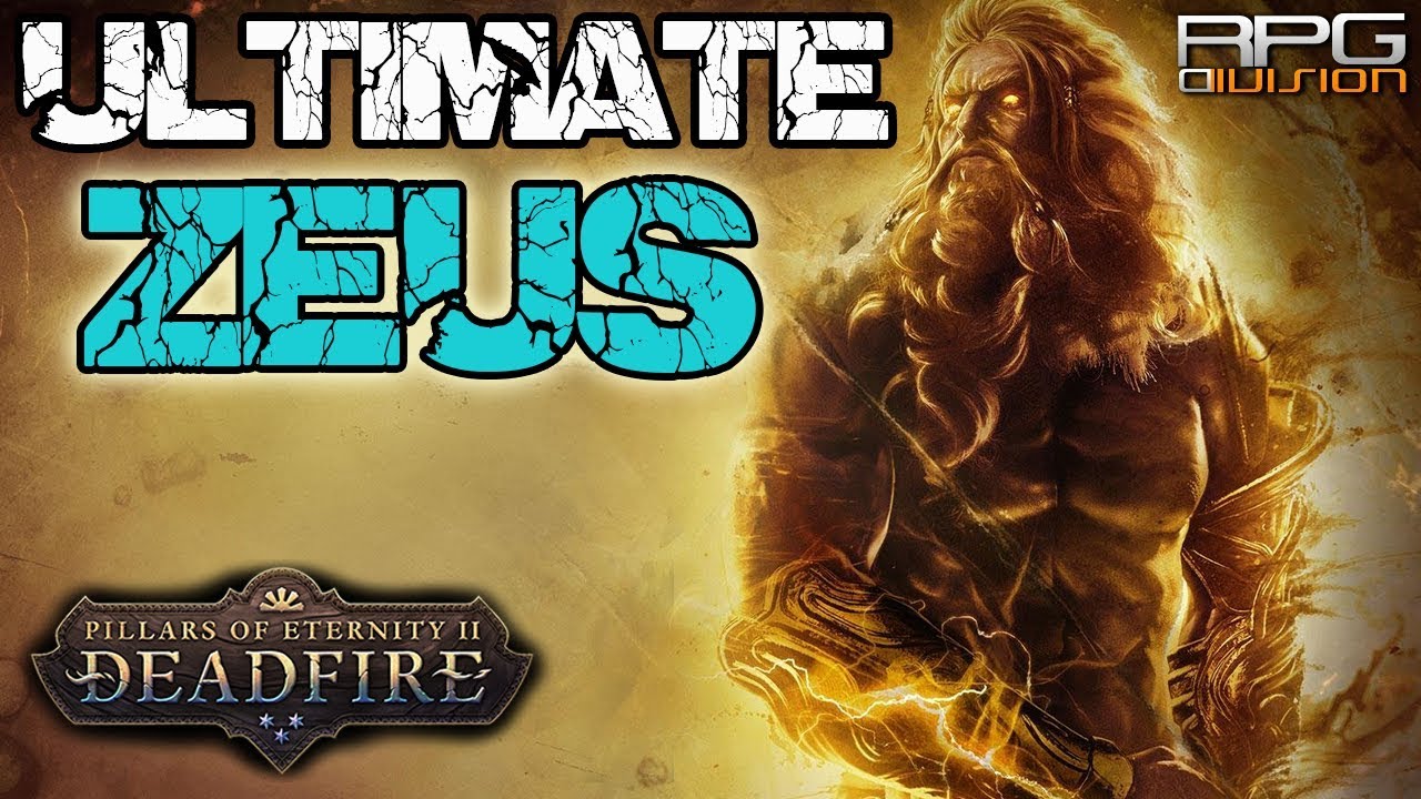 PILLARS OF ETERNITY 2 - ULTIMATE ZEUS BUILD