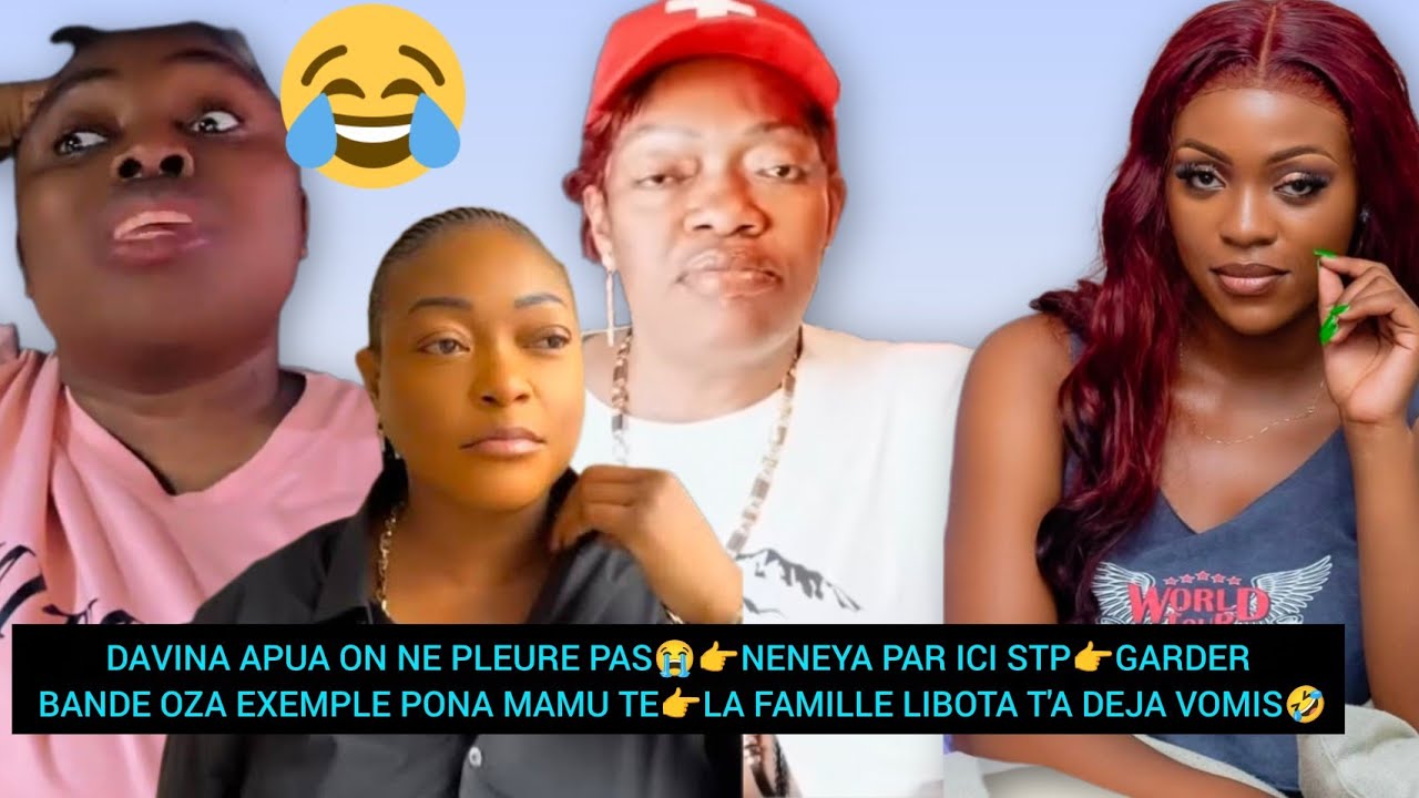 DAVINA APUA ON NE PLEURE PAS😭👉NENEYA PAR ICI STP👉GARDER BANDE OZA EXEMPLE PONA MAMU TE🫳BASANZA YO