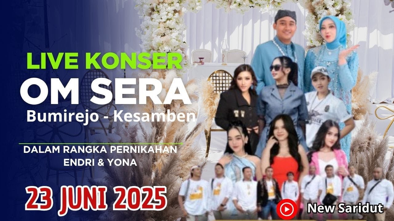🔴LIVE OM SERA BUMIREJO KESAMBEN DALAM RANGKA WEDDING ENDRI & YONA | 23 JUNI 2025