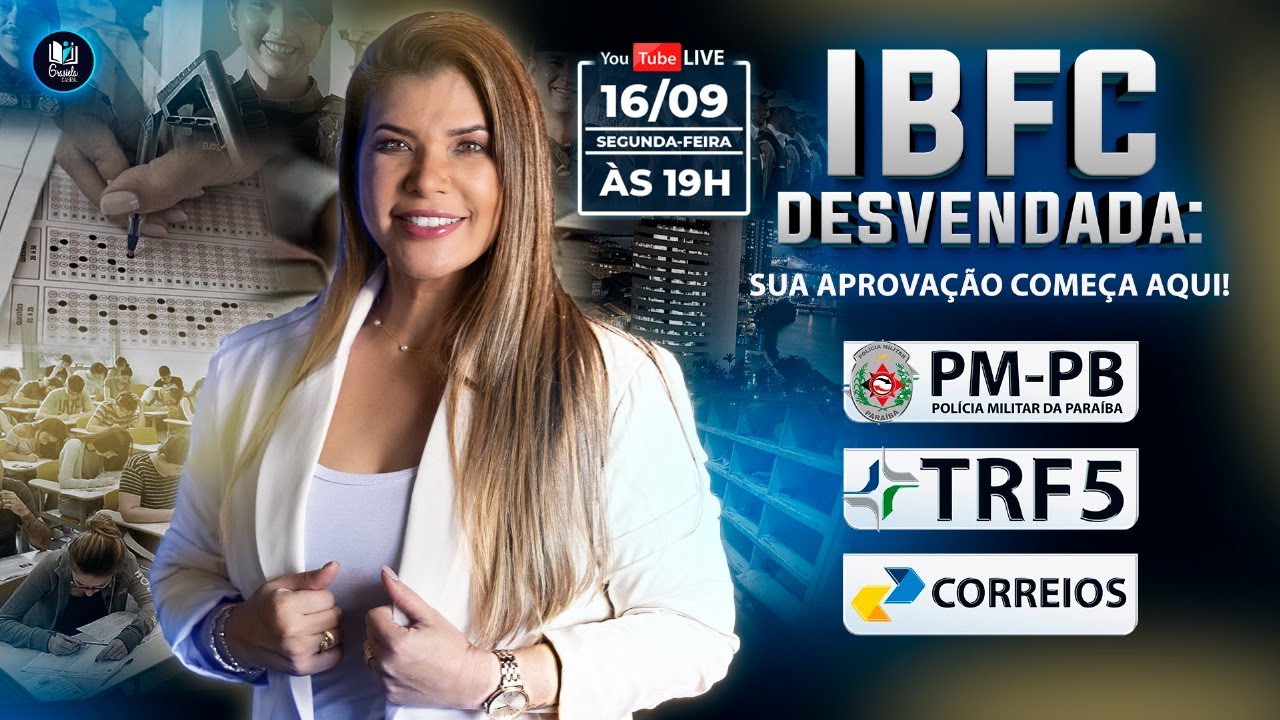 LIVE #266 - IBFC Desvendada: Sua aprovação começa aqui! PMPB / TRF5 / CORREIOS / TCE-RJ