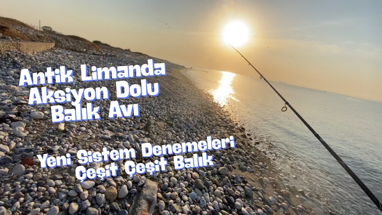 Mersin Antik Limanda Balık Avı / Yeni Sistem Denemeleri ve Yakalananlar / LRF Hanfish Zıpır , Bıdık