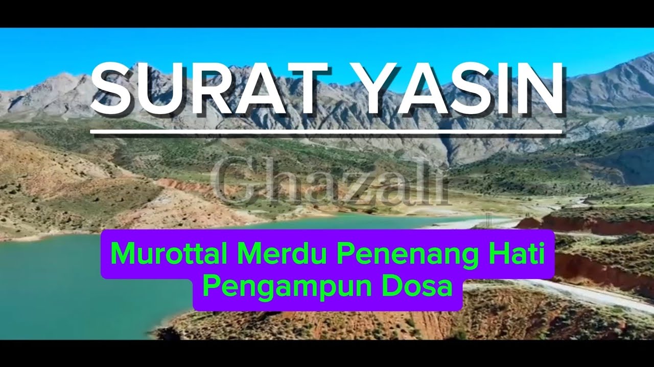 MUROTTAL MERDU SURAH YASIN AMALKAN SETIAP SHOLAT MAGHRIB DAN SHUBUH INSAALLAH DAPAT PENGAMPUNAN DOSA