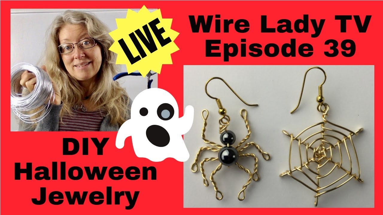 DIY Spider Web Earrings: Wire Lady TV Episode 39 Livestream Replay