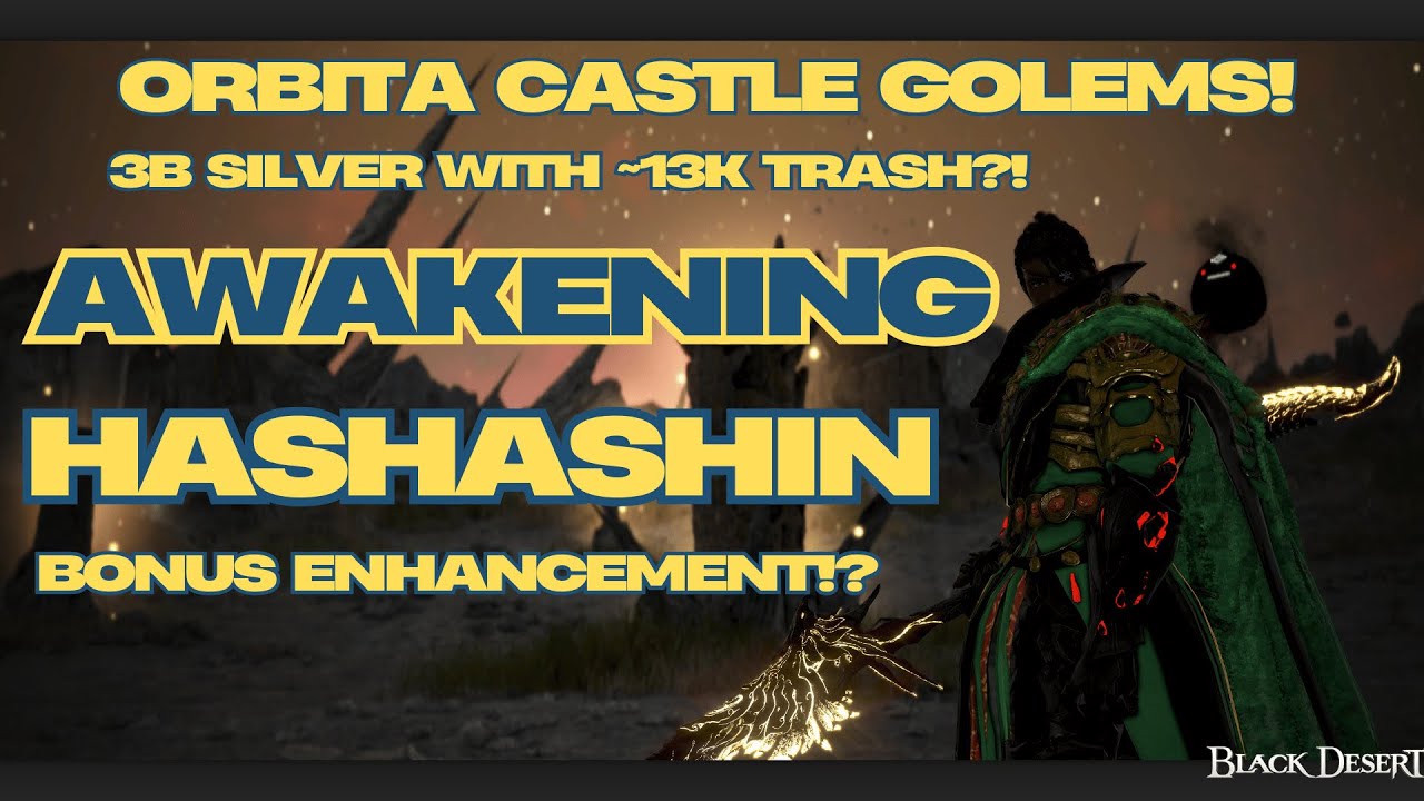 Black Desert Online 🔥Awakening Hashashin🔥Orbita Castle 13k~