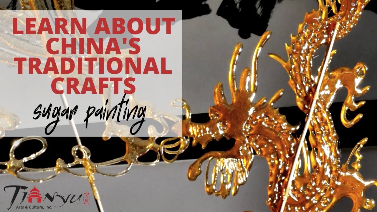 CHINESE CULTURE (learn about the craft of sugar painting)