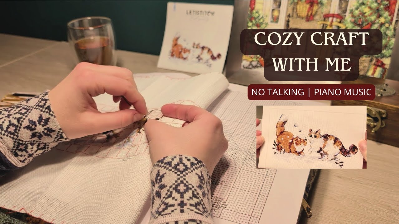 cozy stitch with me | relaxing cross stitch & calm piano music (no talking)