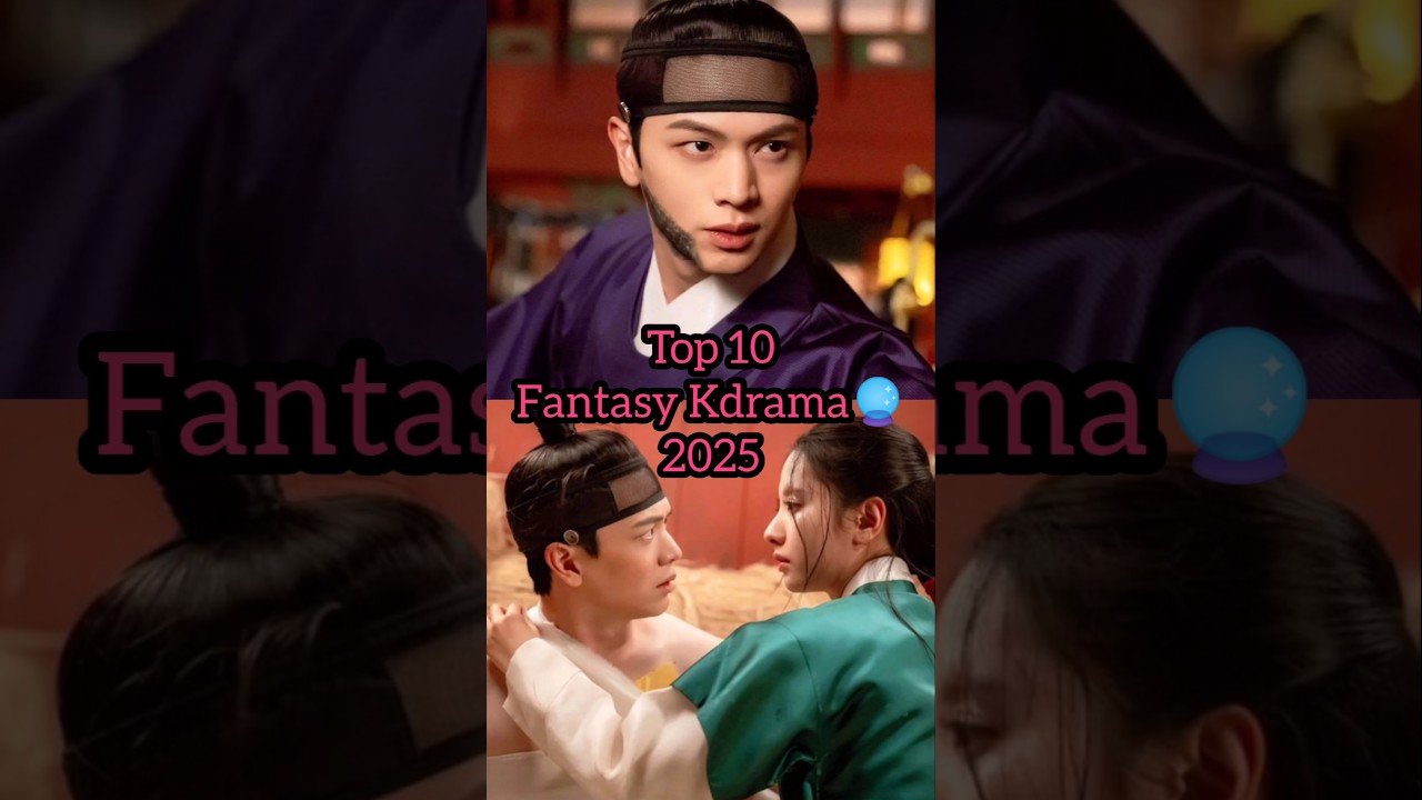 Top 10 Fantasy kdrama#drama#2025#love#new#fantasy#horror#asia#korea#kdrama#romantic#top#100#kpop