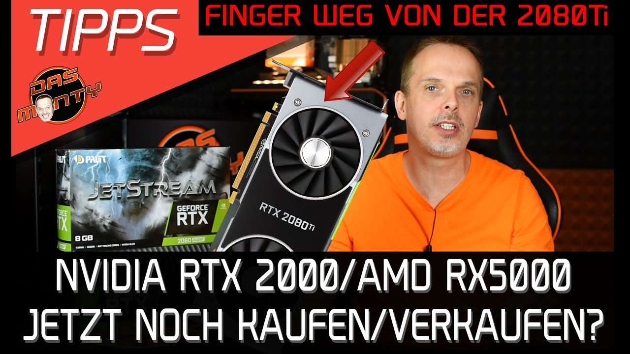 JETZT NOCH KAUFEN? - Nvidia GeForce RTX 2000 - AMD Radeon RX 5000 | DasMonty