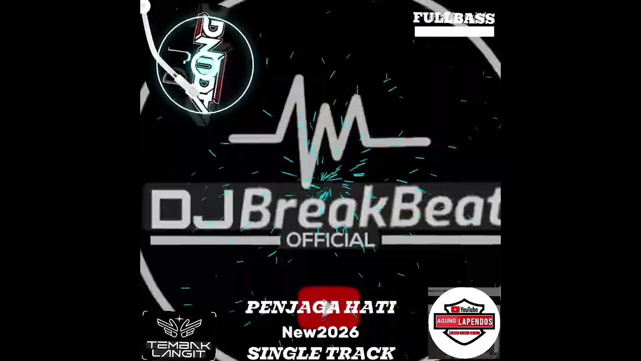 PENJAGA HATI BREAKBEAT SINGLE TRACK TERBARU 2026