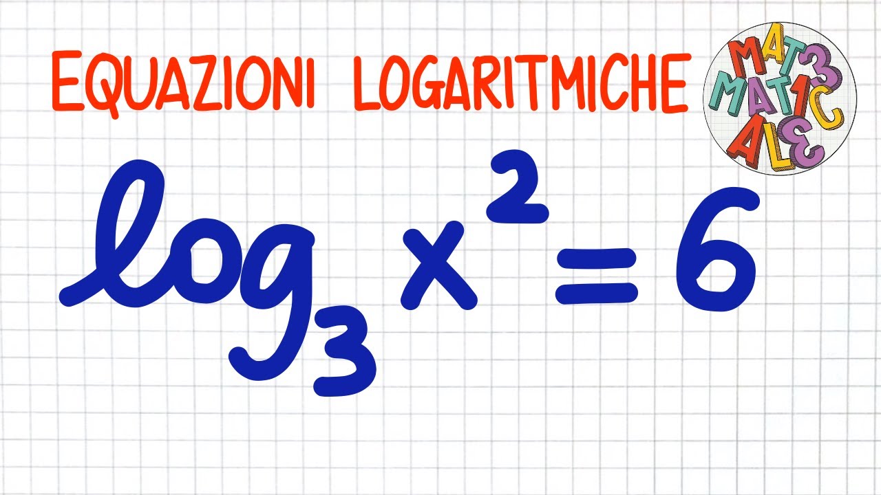 EQUAZIONI LOGARITMICHE 1 _ LE38