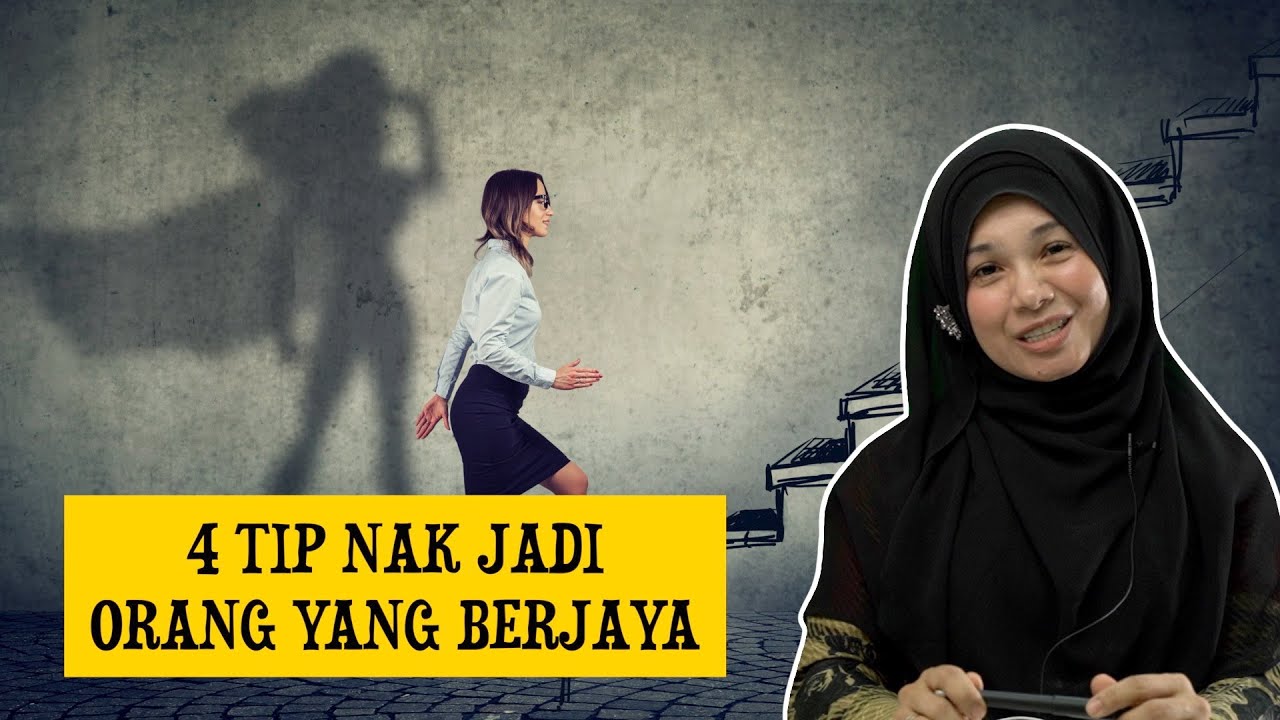 4 Tip Nak Jadi Orang yang Berjaya