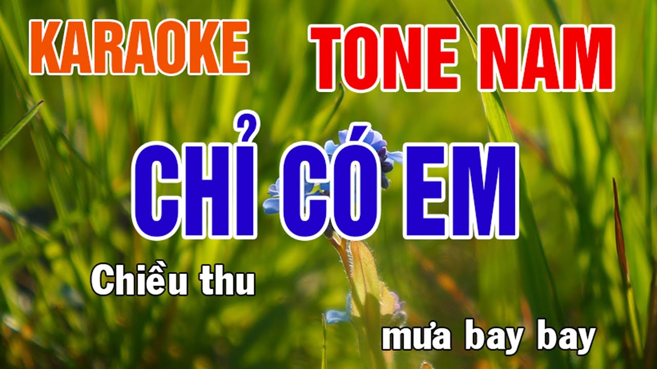 Chỉ Có Em Karaoke Tone Nam Nhạc Sống - Phối Mới Dễ Hát - Nhật Nguyễn