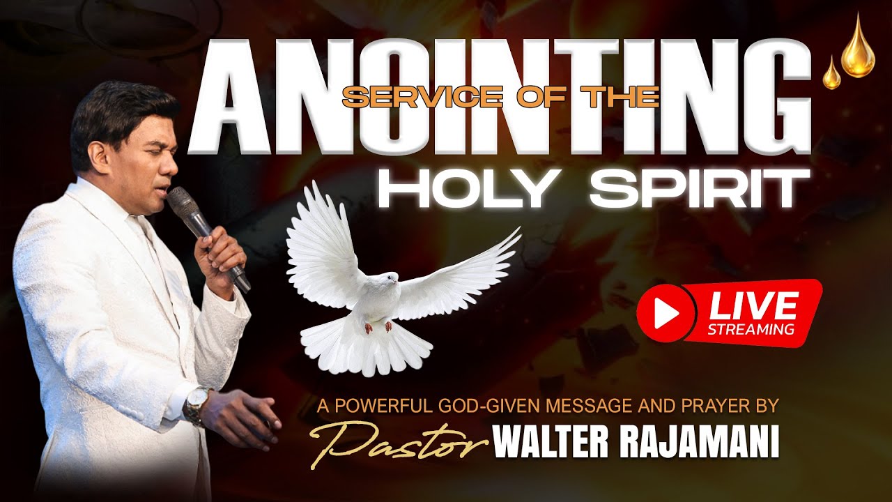 Anointing Service | Sermon | Sinhala and Tamil | Pastor Walter Rajamani | August | 2025