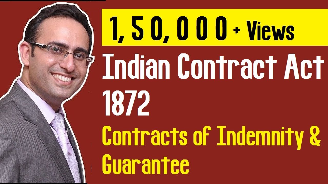 Contracts of Indemnity and Guarantee (Part-1) (Indian Contract Act 1872)