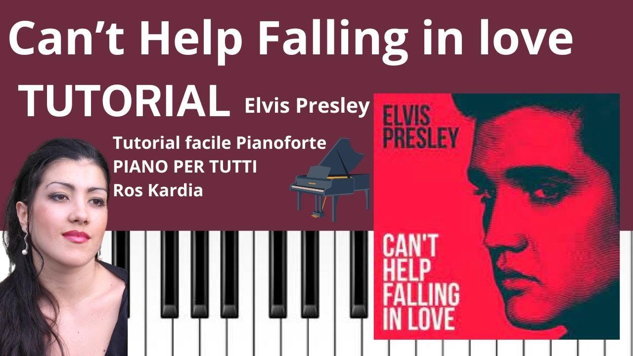 Come imparare velocemente Can't Help Falling in Love di Elvis Presley
