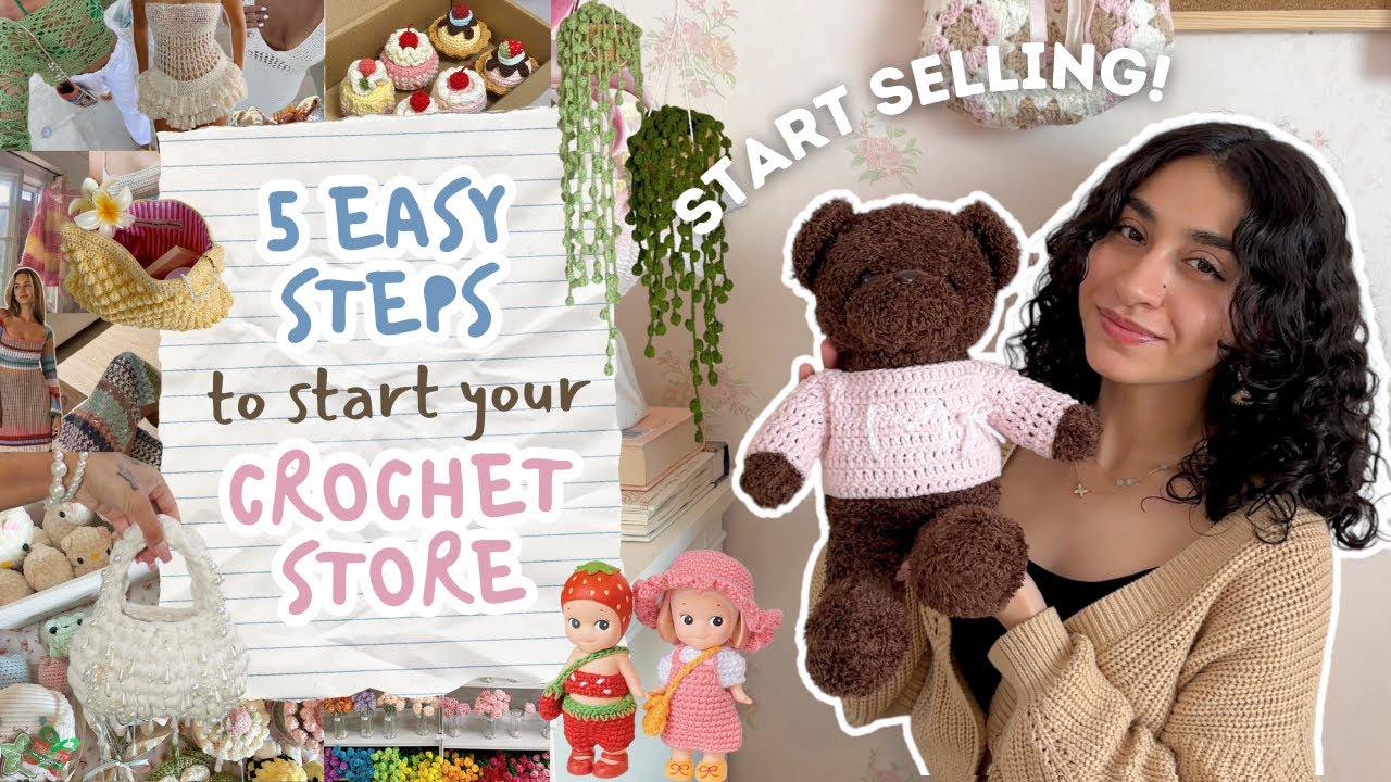 beginner&rsquo;s guide to starting a crochet store online: everything you need to start selling