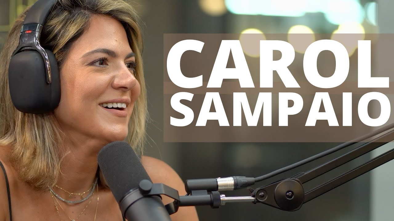 Carol Sampaio fala sobre (A favorita, Flamengo, Funk, Sapucaí e carnaval) - Legado Podcast #07