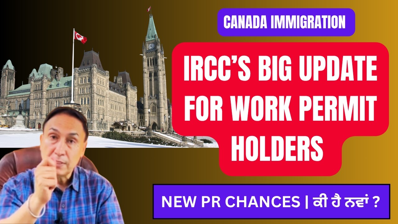 Big Canada immigration News: Better PR options for Work permit Holders with New IRCC Policy