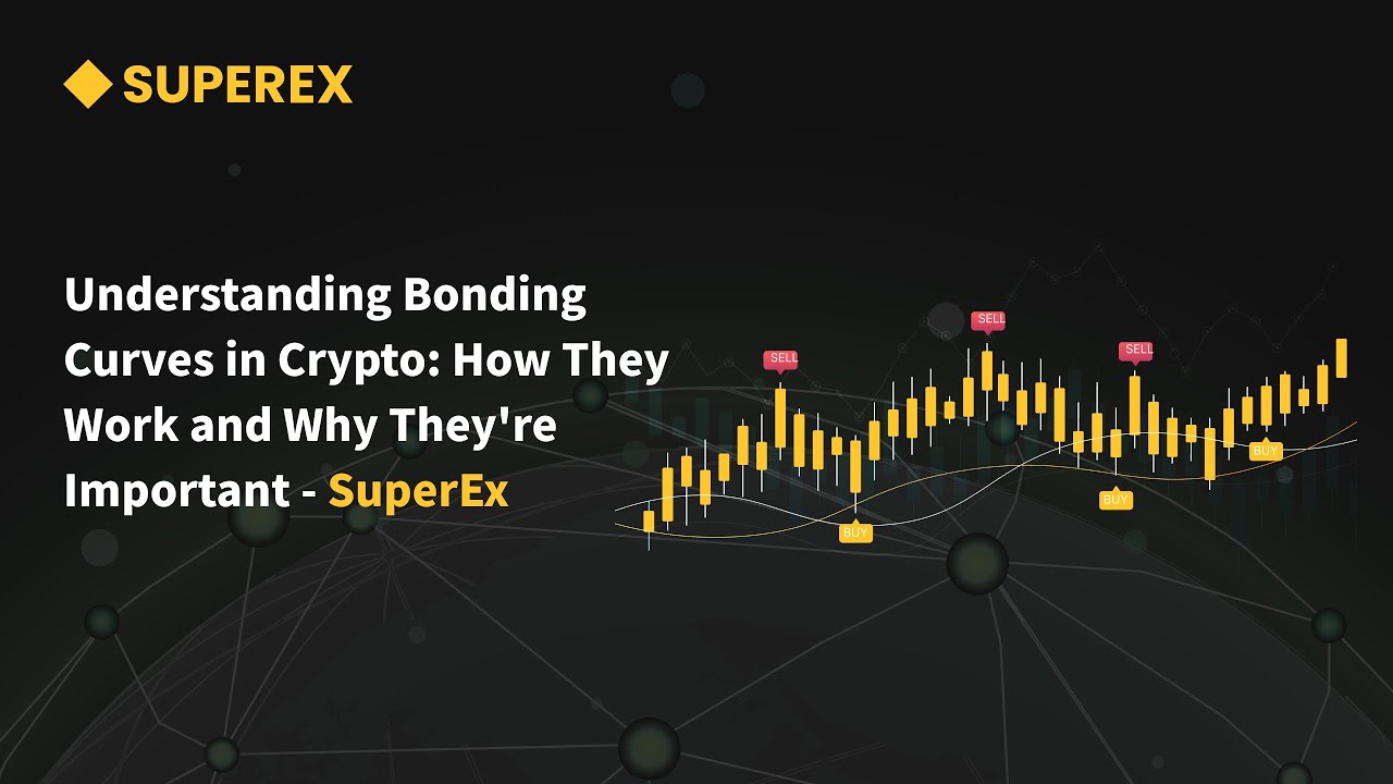 Understanding Bonding Curves in Crypto: How They Work and Why They're Important - SuperEx