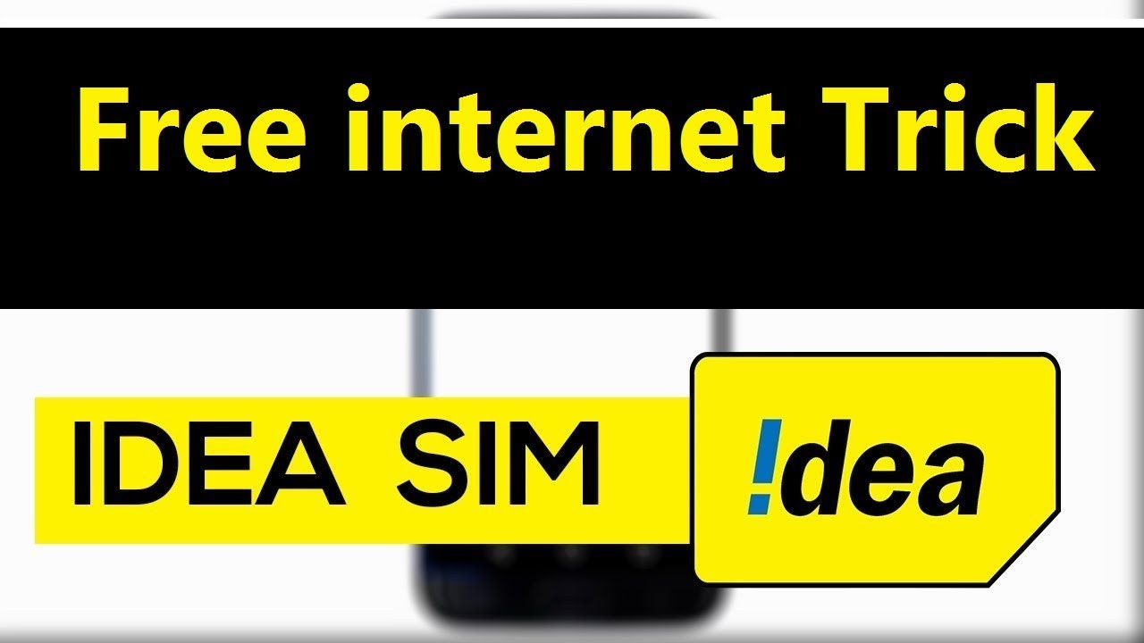 Use Free Internet idea 3G/4G  Trick