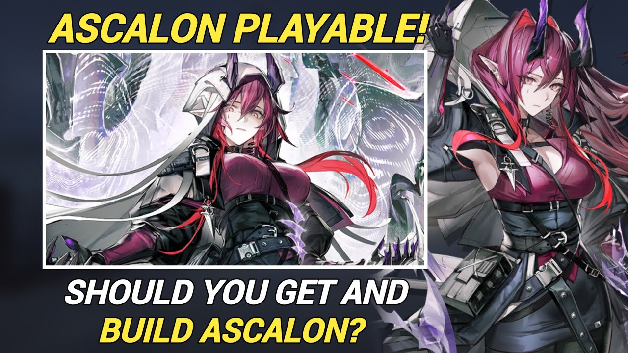 Czy warto zdobyć i zbudować Ascalon? | Recenzja Ascalon [Arknights]