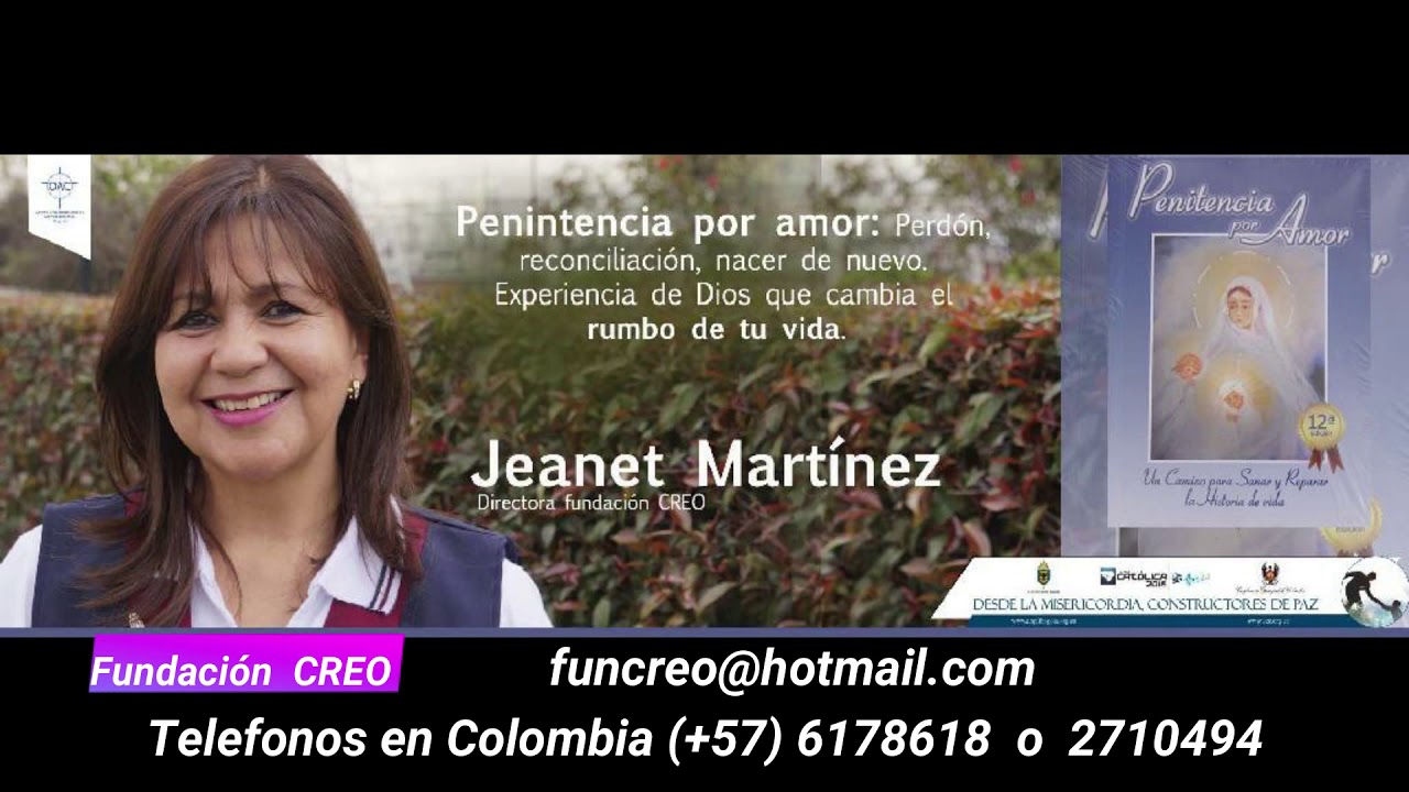 Testimonio Jeanet Martínez Fundación Creo - Penitencia por Amor - Rafael Anibal Cortes