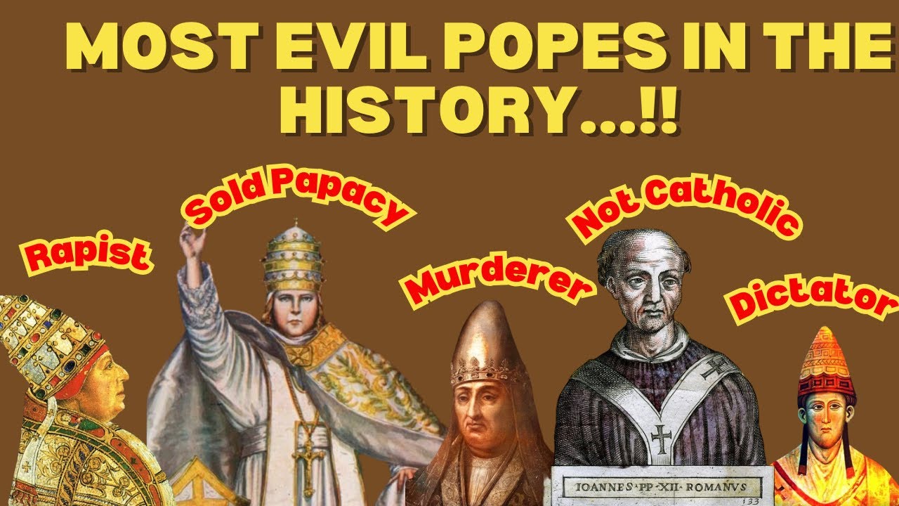 Top 10 Most Evil Popes in the History of Mankind
