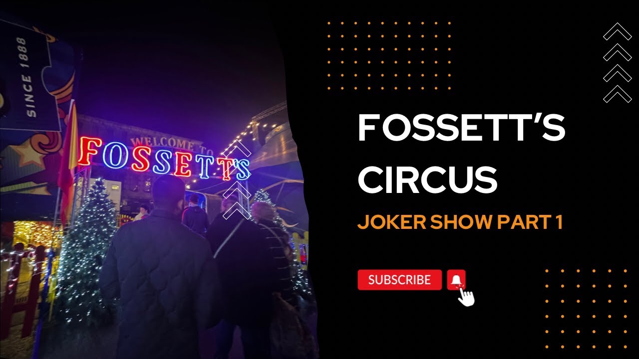 FOSSETT’S CIRCUS | Ireland’s national circus | since 1888