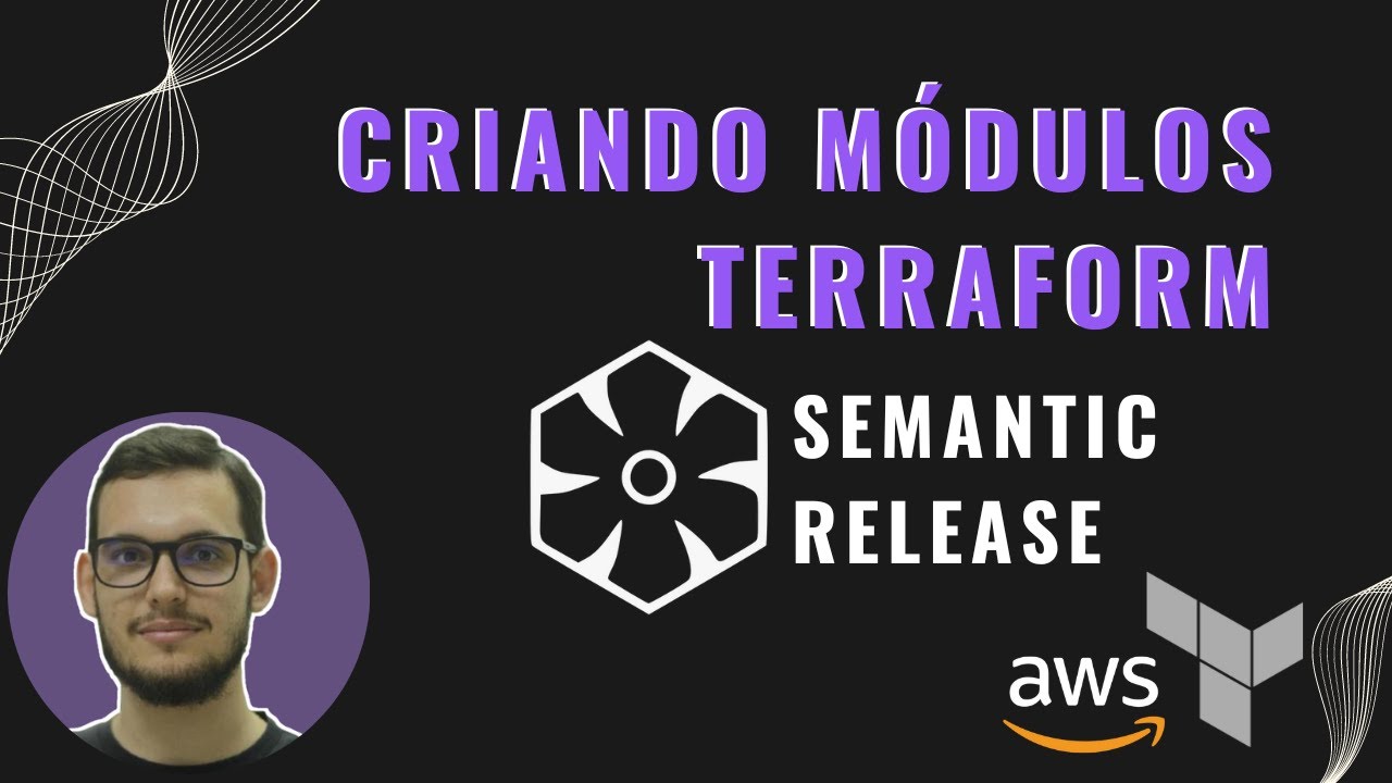 Gerando releases automáticas para módulos Terraform com o Semantic Release