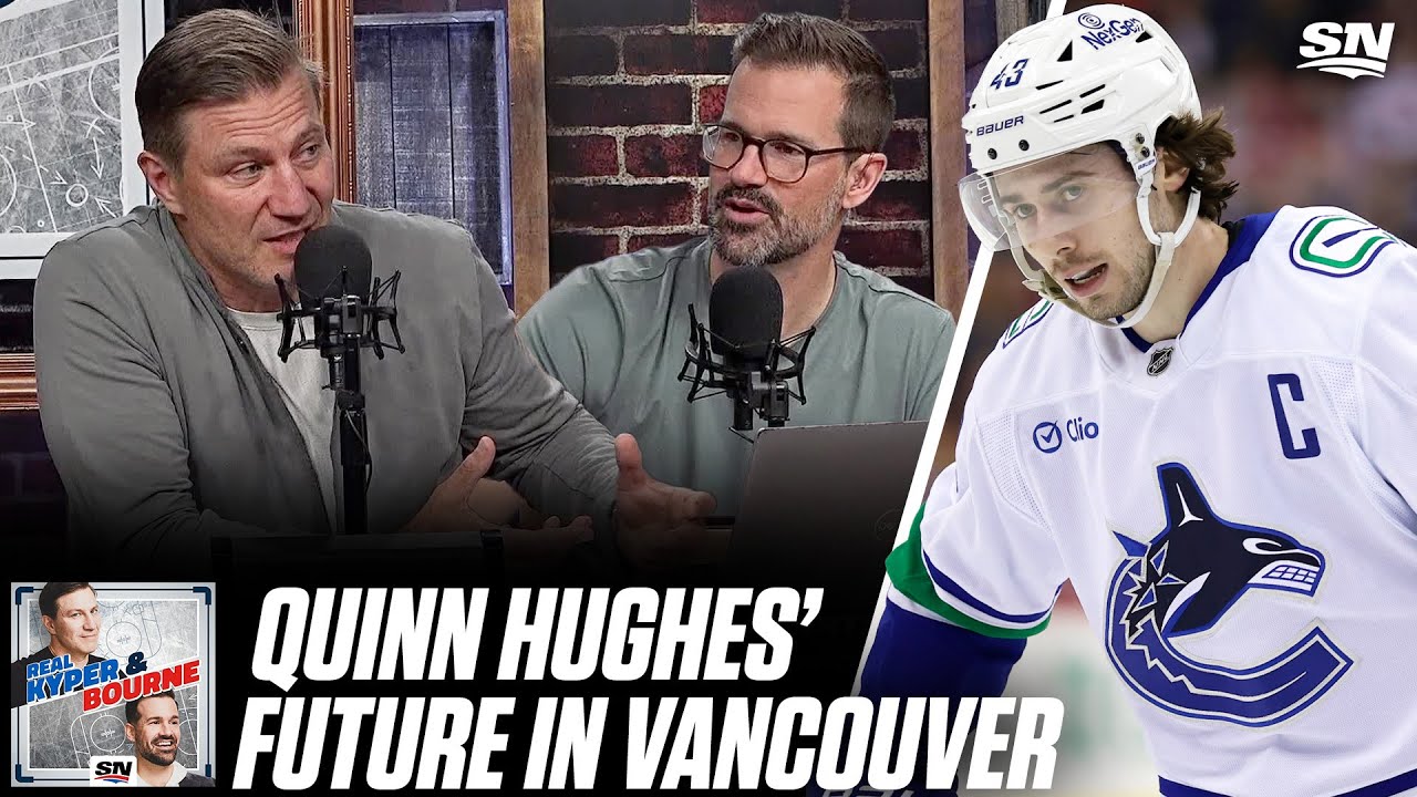 Quinn Hughes' Uncertain Future In Vancouver | Real Kyper & Bourne - Sep 23, 2025