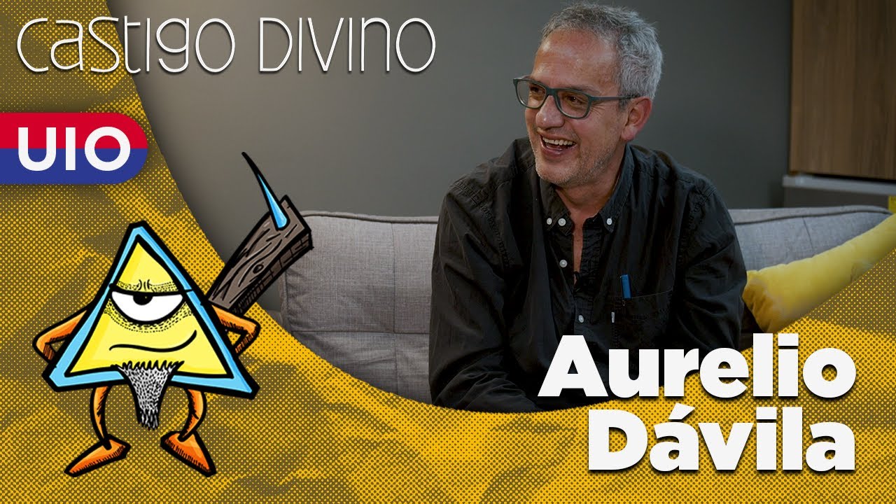 Castigo Divino: Aurelio Dávila