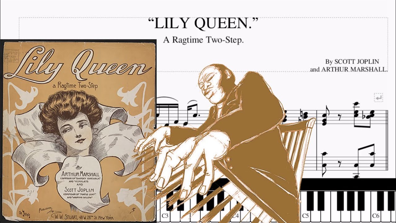 Scott Joplin & Marshall - Lily Queen 1907 - Cover Piano (Sheets Scott Joplin, Tutorial Lily Quee)