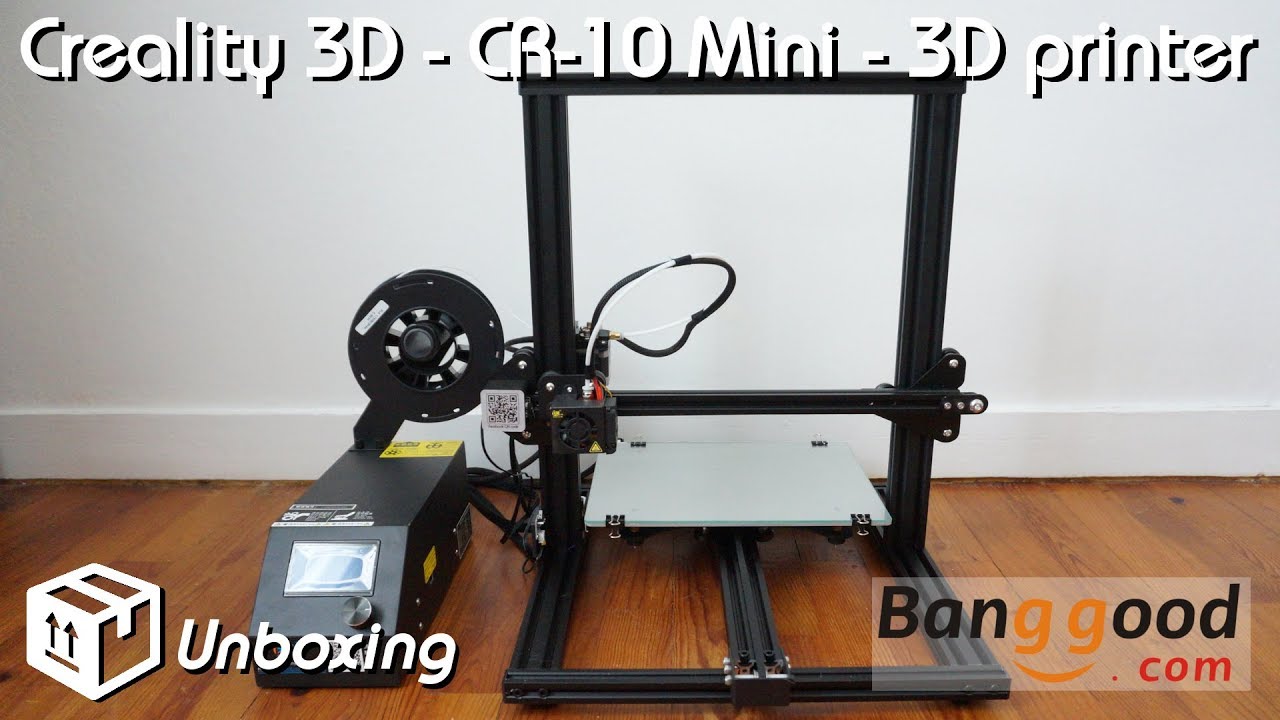 • Creality 3D - CR-10 Mini - 3D printer- Unboxing, Assembling, Testing •