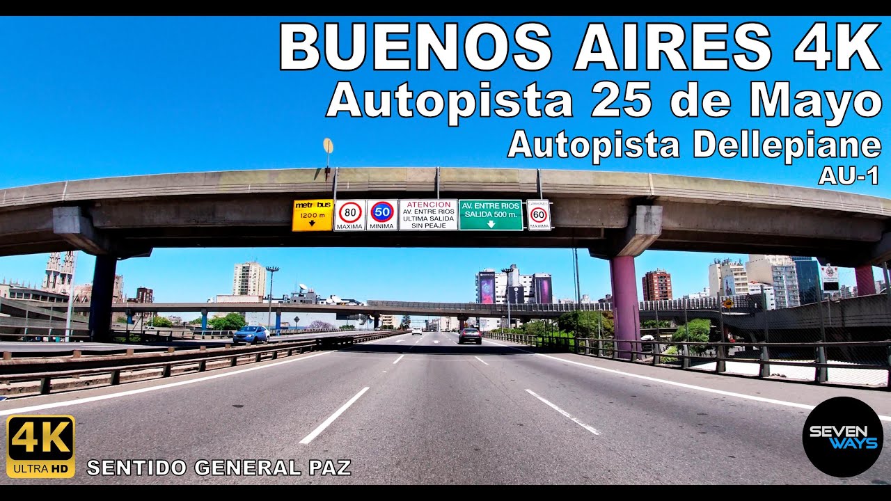 [4K] BUENOS AIRES - AUTOPISTA 25 DE MAYO / AU. DELLEPIANE (San Telmo/Boedo/Villa Lugano/Ricchieri)