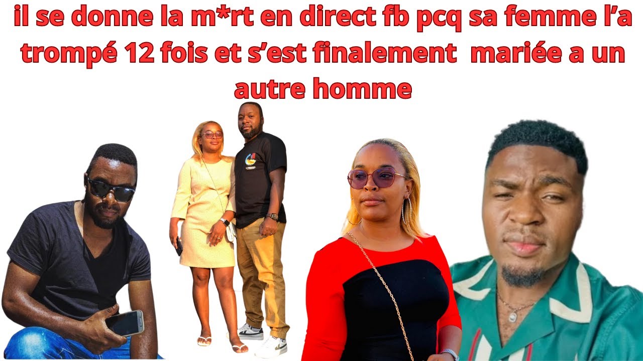 IL SE DONNE LA M*R*T PCQ SA FEMME LE TROMPE 12 X ET ELLE S'EST FINALEMENT MARIEE A UN AUTRE HOMME