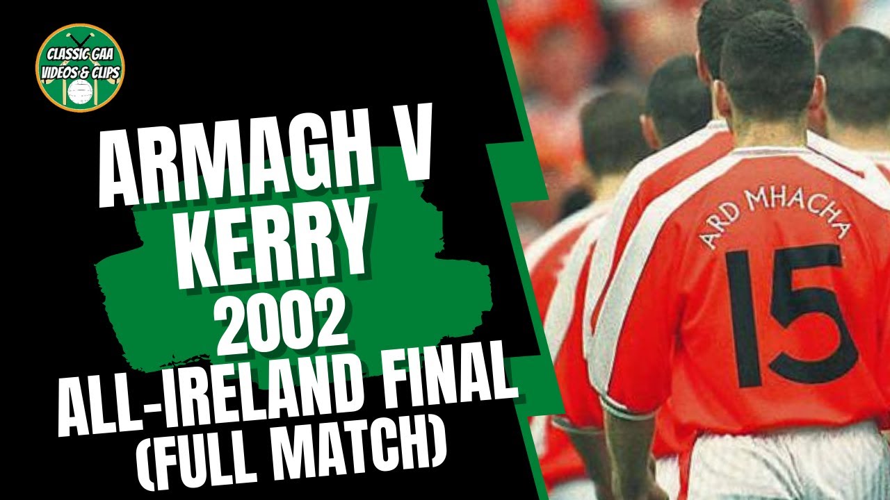 Armagh v Kerry 2002 All Ireland SFC Final (Full Match)