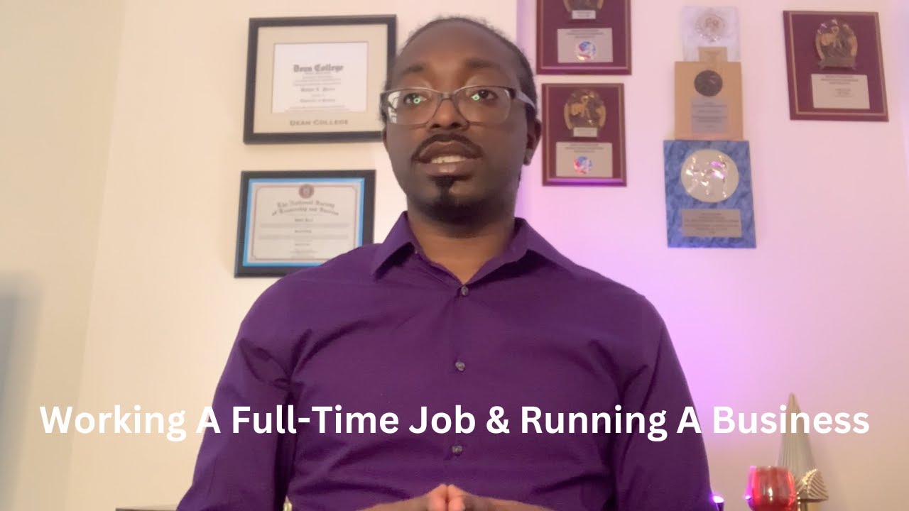 Working Full Time And Running A Business | BPerryFilms Podcast