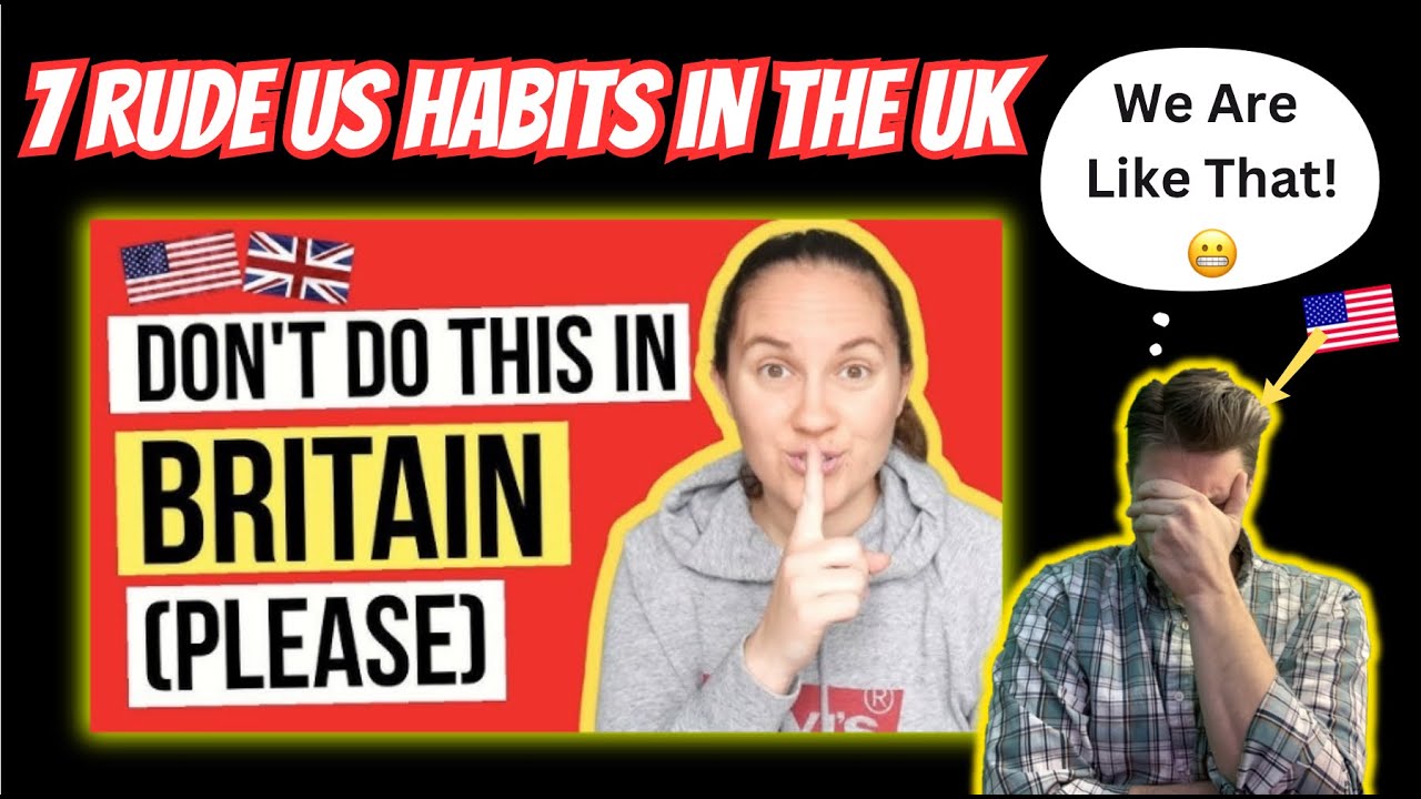7 Habits that are RUDE in the UK | American Reacts | #Reaction #uk