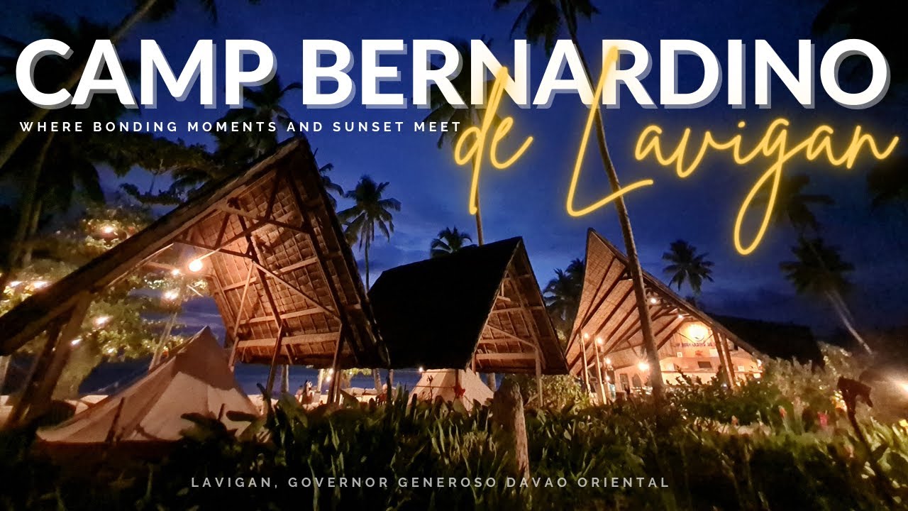 CAMP BERNARDINO DE LAVIGAN | GLAMPING SITE | Governor Generoso, Davao Oriental