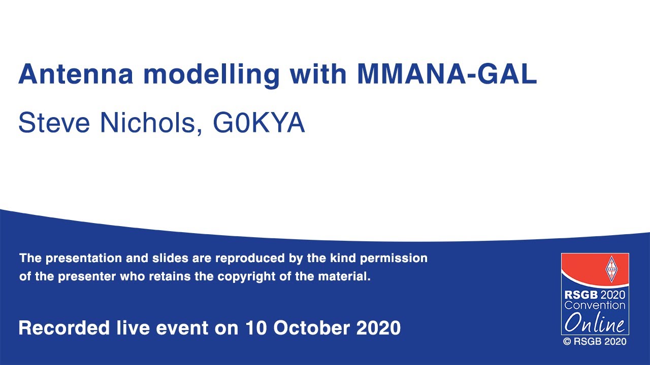 Онлайн-презентация съезда RSGB 2020: Моделирование антенн с помощью MMANA-GAL