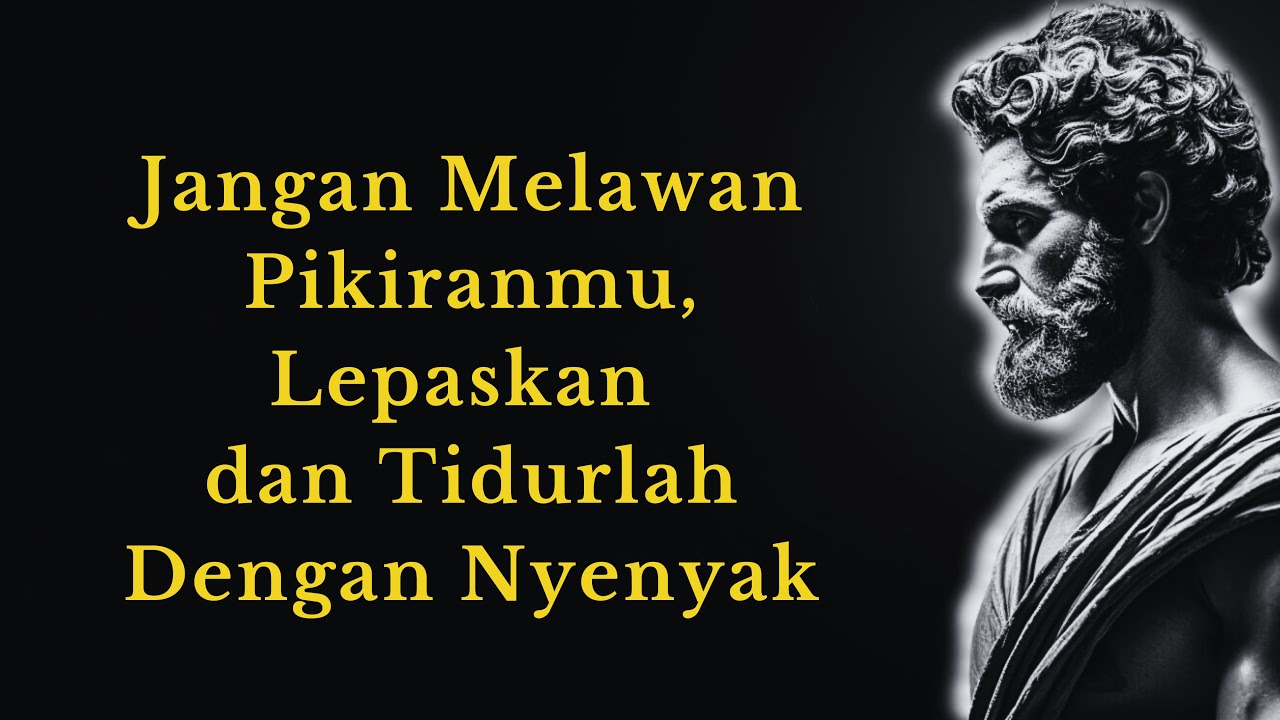 Jangan Melawan Pikiranmu: Tidurlah dengan Stoikisme