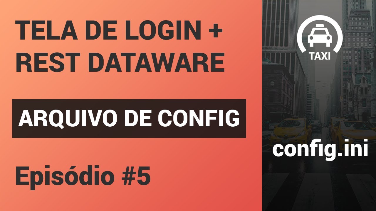Delphi Mobile - Login com backend REST Dataware - Parte #5 (Arquivo configuração)