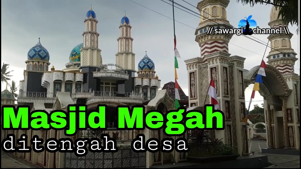 Ada Masjid Megah Di Tengah Desa || Masjid Jami Alhidayah Sukaraja Ciawigebang Kuningan Jawa Barat