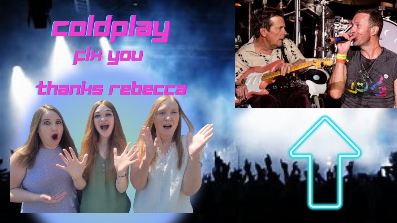 Our Favorite Version | Coldplay | Fix You | 3 Generation Reaction