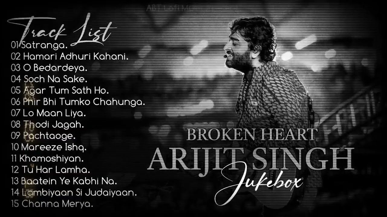 “Arijit Singh 100 Legendary Love and Emotional Soundtracks | Ultimate Bollywood Hits 2025”